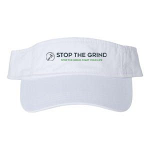 Stop The Grind. Start Your Life Premium Valucap Bio-Washed Visor