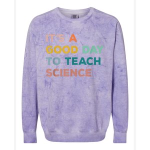 Science Teacher Gifts Its A Good Day To Teach Science Earth Colorblast Crewneck Sweatshirt