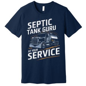 Septic Tank Guru At Your Service Septic Tank Installer Premium T-Shirt