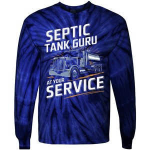 Septic Tank Guru At Your Service Septic Tank Installer Tie-Dye Long Sleeve Shirt