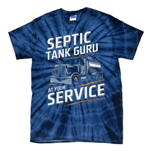 Septic Tank Guru At Your Service Septic Tank Installer Tie-Dye T-Shirt