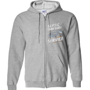 Septic Tank Guru At Your Service Septic Tank Installer Full Zip Hoodie