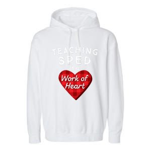 Sped Teacher Gift Valentines Day Plaid Work Of Heart Gift Garment-Dyed Fleece Hoodie