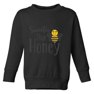 Sweeter Than Honey Bee Cute Valentines Gift Toddler Sweatshirt