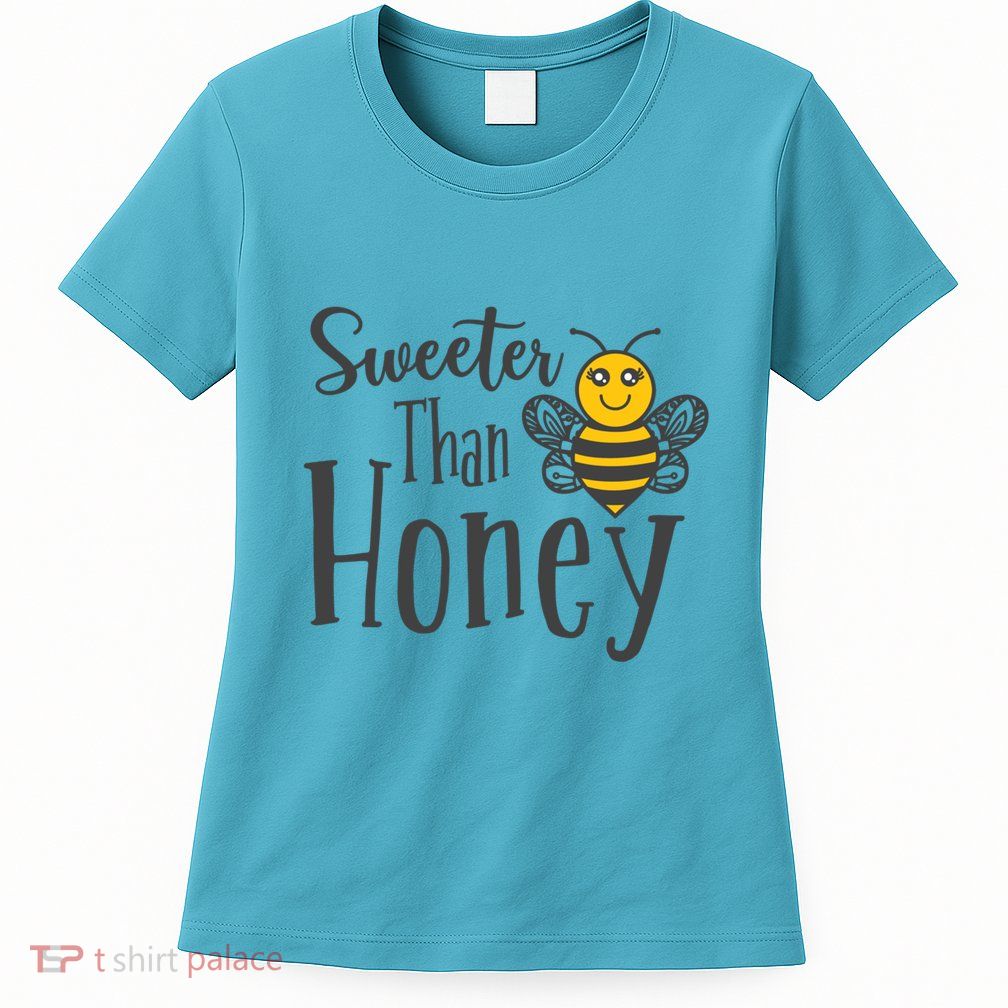Sweeter Than Honey Bee Cute Valentines Gift Womens T-Shirt