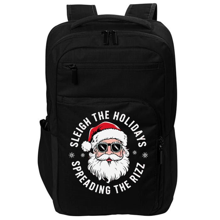 Sleigh The Holidays Spreading The Rizz Funny Santa Christmas Gift Impact Tech Backpack