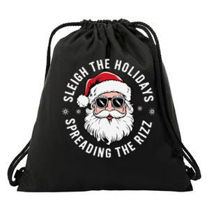 Sleigh The Holidays Spreading The Rizz Funny Santa Christmas Gift Drawstring Bag