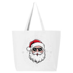 Sleigh The Holidays Spreading The Rizz Funny Santa Christmas Gift 25L Jumbo Tote