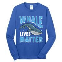 Save The Humpback Whale Lives Matter Funny Gift Tall Long Sleeve T-Shirt