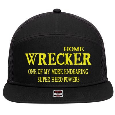 Sarcastic T Home Wrecker Power 7 Panel Mesh Trucker Snapback Hat