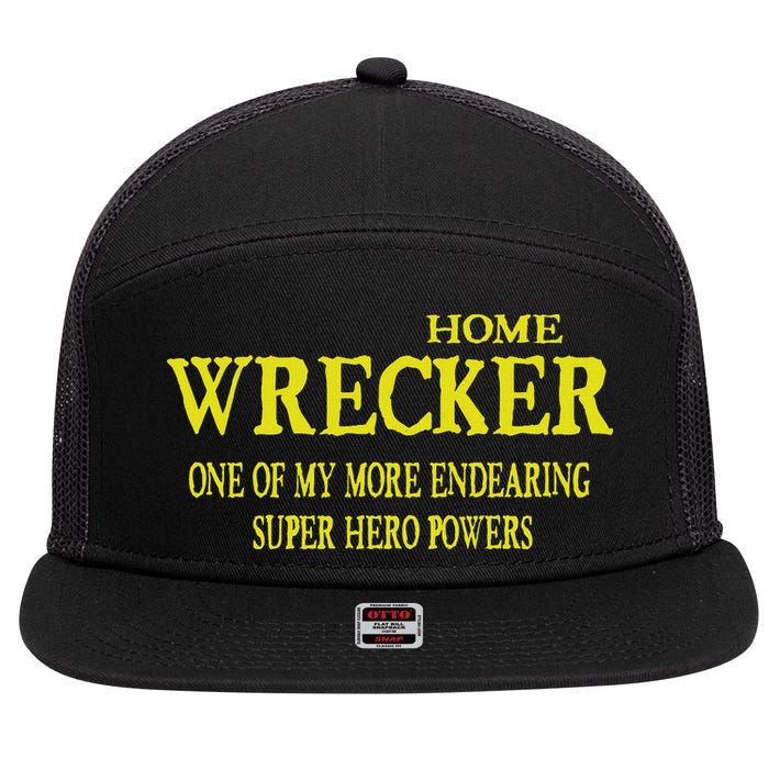 Sarcastic T Home Wrecker Power 7 Panel Mesh Trucker Snapback Hat