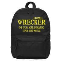 Sarcastic T Home Wrecker Power 16 in Basic Backpack