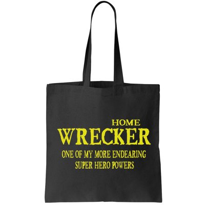Sarcastic T Home Wrecker Power Bag