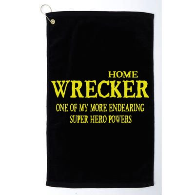 Sarcastic T Home Wrecker Power Golf Towel