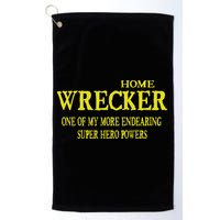 Sarcastic T Home Wrecker Power Golf Towel