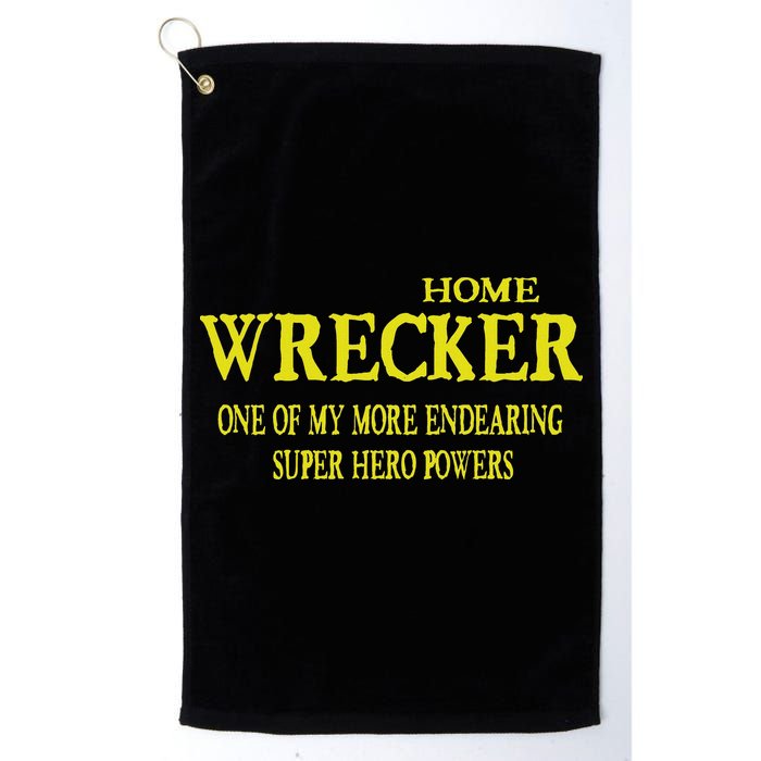 Sarcastic T Home Wrecker Power Golf Towel