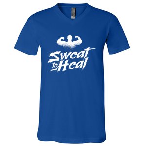 Sweat To Heal Weightlifter Weightlifting Weightlift Gift V-Neck T-Shirt