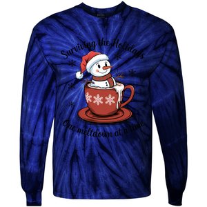 Surviving The Holidays One Meltdown At A Time Christmas Snowman Hot Cocoa Tie-Dye Long Sleeve Shirt