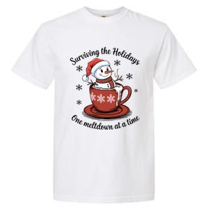 Surviving The Holidays One Meltdown At A Time Christmas Snowman Hot Cocoa Garment-Dyed Heavyweight T-Shirt