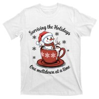 Surviving The Holidays One Meltdown At A Time Christmas Snowman Hot Cocoa T-Shirt