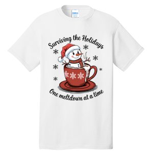 Surviving The Holidays One Meltdown At A Time Christmas Snowman Hot Cocoa Tall T-Shirt