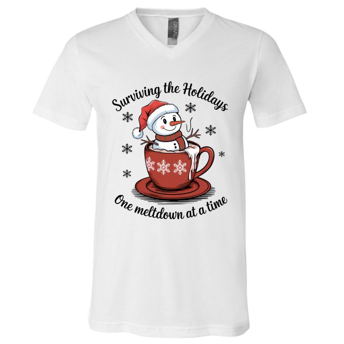 Surviving The Holidays One Meltdown At A Time Christmas Snowman Hot Cocoa V-Neck T-Shirt