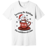 Surviving The Holidays One Meltdown At A Time Christmas Snowman Hot Cocoa Premium T-Shirt