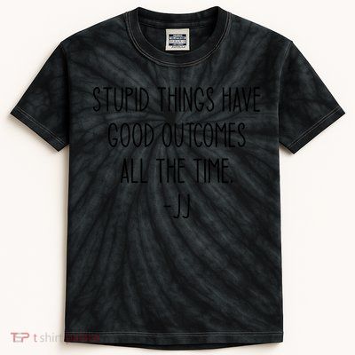 Stupid Things Have Good Outcomes All The Time JJ, Outer Banks JJ, Pogue 4 Life Kids Tie-Dye T-Shirt