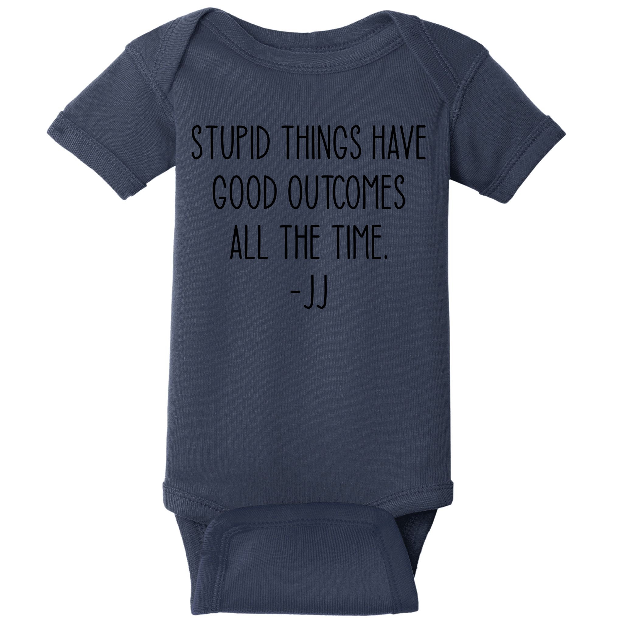 Stupid Things Have Good Outcomes All The Time JJ, Outer
