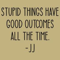 Stupid Things Have Good Outcomes All The Time JJ, Outer Banks JJ, Pogue 4 Life T-Shirt