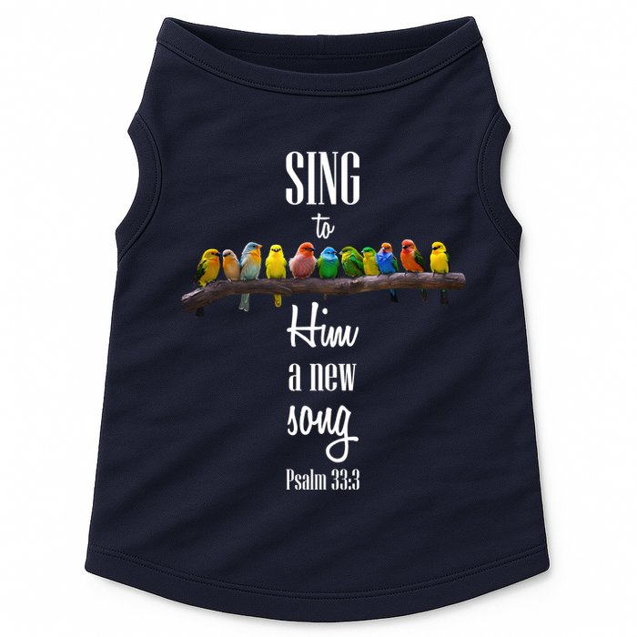 Sing To Him A New Song Psalms 33 3 Doggie Tank
