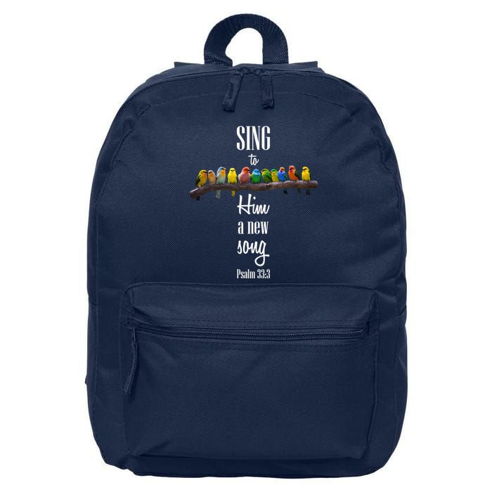 Sing To Him A New Song Psalms 33 3 16 in Basic Backpack