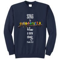 Sing To Him A New Song Psalms 33 3 Tall Sweatshirt