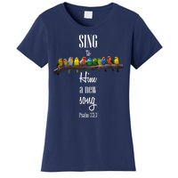 Sing To Him A New Song Psalms 33 3 Women's T-Shirt