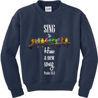 Sing To Him A New Song Psalms 33 3 Kids Sweatshirt