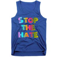 Stop The Hate Great Gift Tank Top