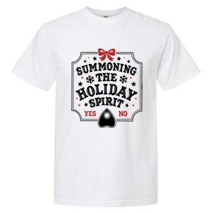 Summoning The Holiday Spirit Funny Christmas Meaningful Gift Garment-Dyed Heavyweight T-Shirt