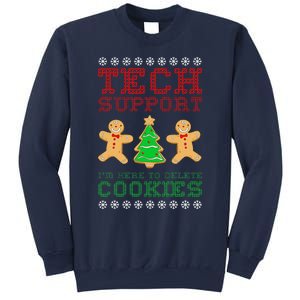 Support Tech Here To Delete Cookies Sweatshirt