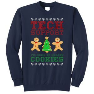 Support Tech Here To Delete Cookies Tall Sweatshirt