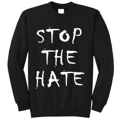 Stop The Hate Sweatshirt