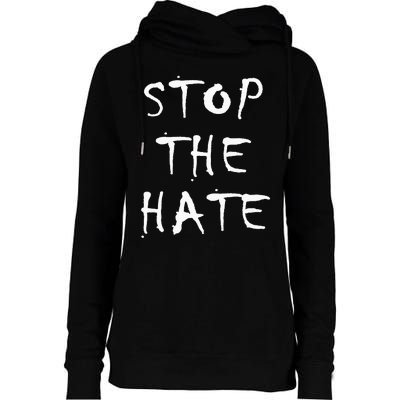 Stop The Hate Womens Funnel Neck Pullover Hood