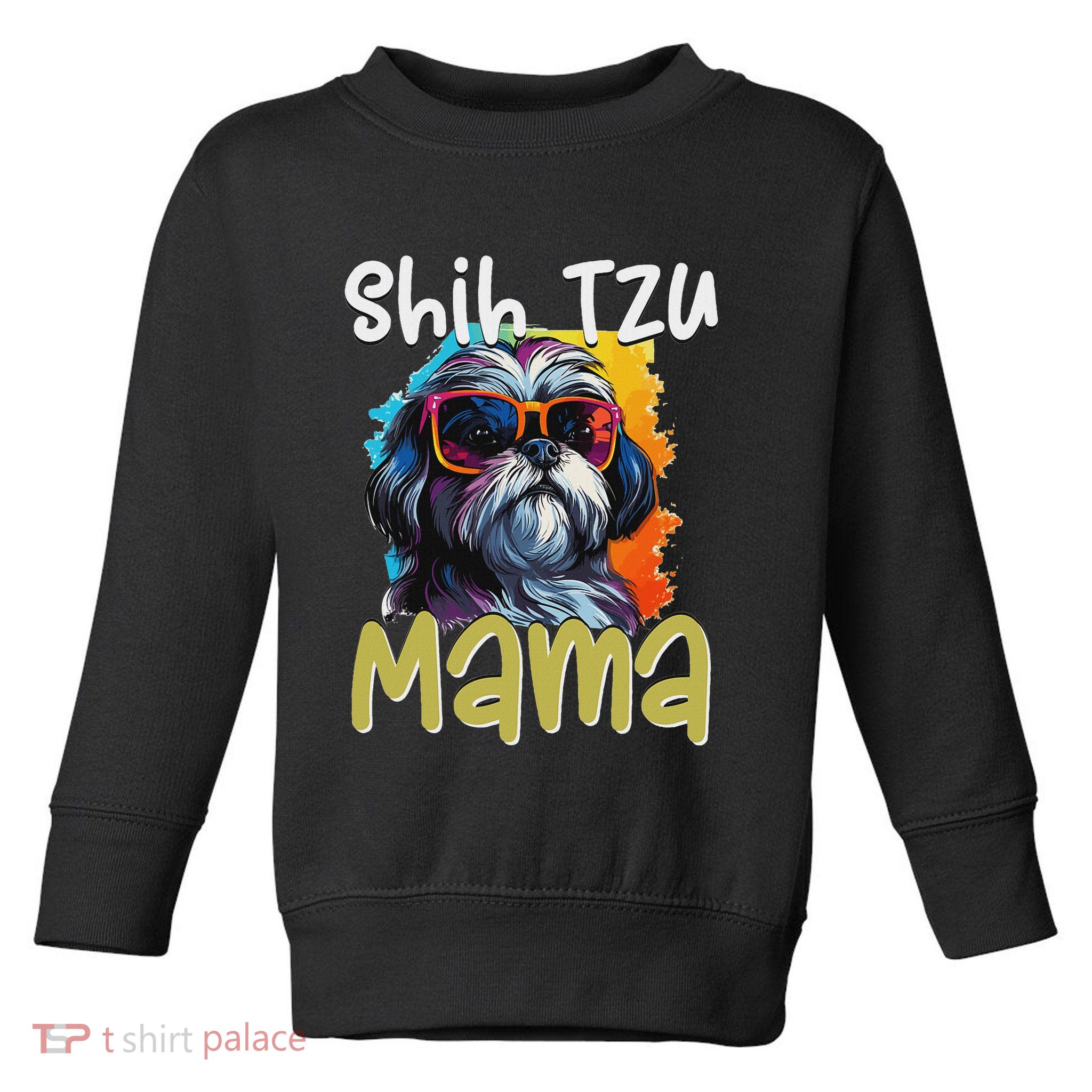 Shih Tzu Hsi Shih Dog Pet Dog Breed Shih Tzu Mom Toddler Sweatshirt
