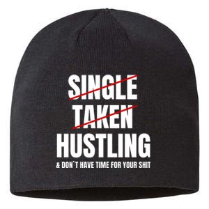 Single Taken Hustling Hustle Merch Sustainable Beanie