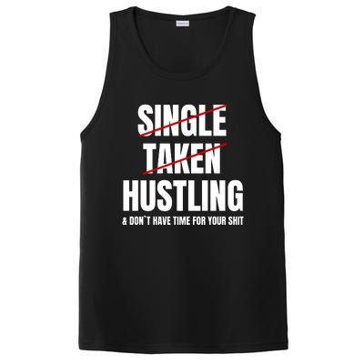 Single Taken Hustling Hustle Merch PosiCharge Competitor Tank