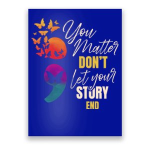 Semicolon Tal Health Awareness Prevention Funny Gift Poster