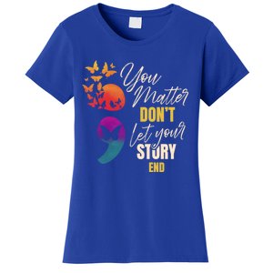 Semicolon Tal Health Awareness Prevention Funny Gift Women's T-Shirt