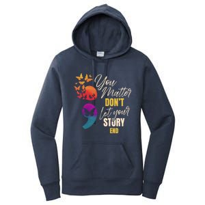 Semicolon Tal Health Awareness Prevention Funny Gift Women's Pullover Hoodie