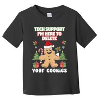 Support Tech Here To Delete Cookies Funnyprogrammer Toddler T-Shirt