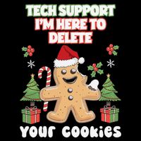 Support Tech Here To Delete Cookies Funnyprogrammer Toddler T-Shirt
