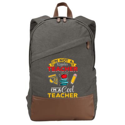 School Teacher Im Not A Regular Teacher Im A Cool Teacher Cotton Canvas Backpack